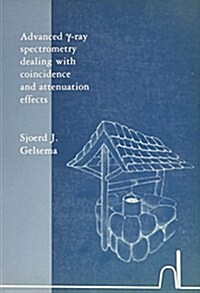 Advanced Y-Ray Spectrometry Dealing With Coincidence and Attenuation Effects (Paperback)