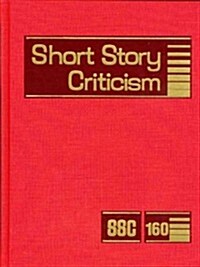 Short Story Criticism: Excerpts from Criticism of the Works of Short Fiction Writers (Library Binding)