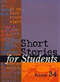 Short Stories for Students: Presenting Analysis, Context & Criticism on Commonly Studied Short Stories (Library Binding)