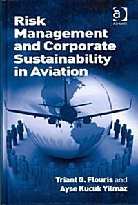 Risk Management and Corporate Sustainability in Aviation (Hardcover)