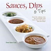 Sauces, Dips & Tips (Paperback)