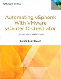 Automating Vsphere with Vmware Vcenter Orchestrator (Paperback)