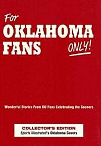 For Oklahome Fans Only! (Hardcover)