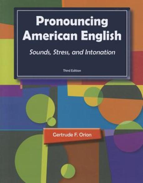 Pronouncing American English: Sounds, Stress, and Intonation (Paperback, 3)