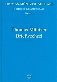 Thomas-Muntzer-Ausgabe: Briefwechsel (Hardcover)