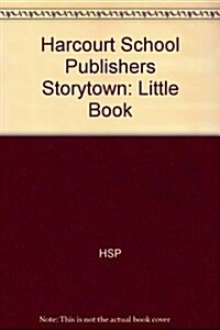 Storytown: Little Book Grade 1 Fireflies, Fireflies, Light My Way (Paperback)