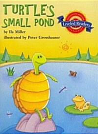 Houghton Mifflin Reading Leveled Readers: LV 2.4.3 on LVL 6pkg Turtles Small Pond (Hardcover)