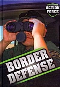 Border Defense (Library Binding)