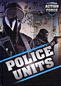 Police Units (Library Binding)