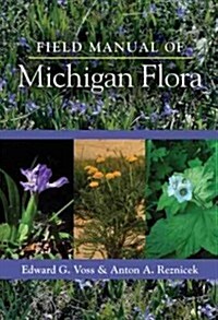 Field Manual of Michigan Flora (Hardcover)