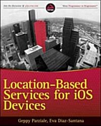 Location-Based Services for IOS Devices (Paperback)