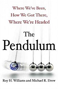 Pendulum: How Past Generations Shape Our Present and Predict Our Future (Hardcover)