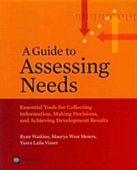 A Guide to Assessing Needs (Paperback)