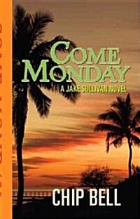 Come Monday (Paperback)