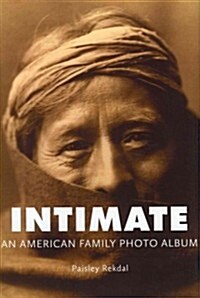 Intimate: An American Family Photo Album (Hardcover)