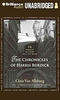 The Chronicles of Harris Burdick: 14 Amazing Authors Tell the Tales (MP3 CD, Library)