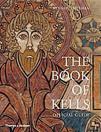 The Book of Kells : Official Guide (Paperback, New Edition)