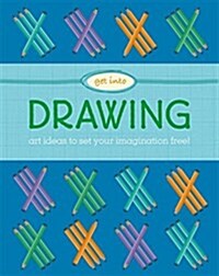 Get Into: Drawing (Paperback)