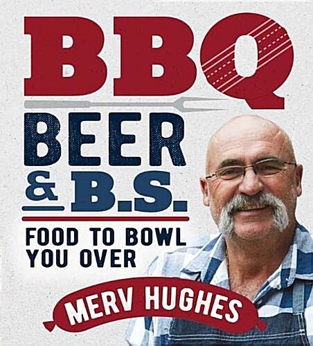 BBQ, Beer & BS (Hardcover)