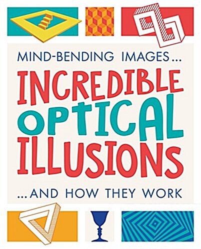 Incredible Optical Illusions (Paperback)