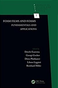 Foam Films and Foams: Fundamentals and Applications (Hardcover)