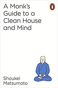 A Monks Guide to a Clean House and Mind (Paperback)