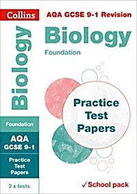 AQA GCSE 9-1 Biology Foundation Practice Test Papers : Shrink-Wrapped School Pack (Paperback, edition)