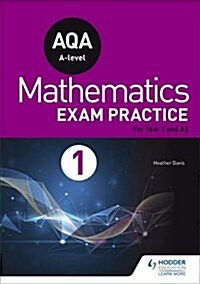 AQA Year 1/AS Mathematics Exam Practice (Paperback)