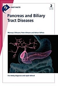Fast Facts: Pancreas and Biliary Tract Diseases (Paperback, 2nd edition)