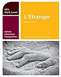 Oxford Literature Companions: LEtranger: study guide for AS/A Level French set text (Paperback)