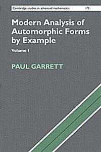 Modern Analysis of Automorphic Forms By Example (Hardcover)