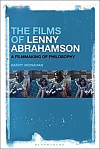 The Films of Lenny Abrahamson: A Filmmaking of Philosophy (Hardcover)