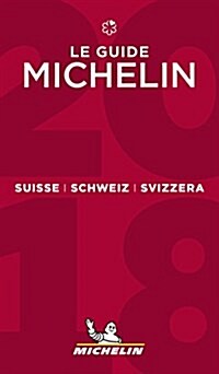Suisse Schweiz Svizzera - the guide MICHELIN 2018 (Paperback)