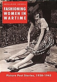 Women in Wartime : Dress Studies from Picture Post 1938-1945 (Hardcover)