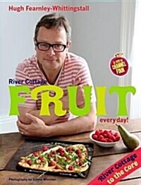 River Cottage Fruit Every Day! (Hardcover)