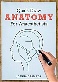 QUICK DRAW ANATOMY FOR ANAESTHETISTS (Paperback)