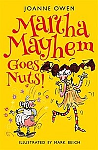 Martha Mayhem Goes Nuts! (Paperback)