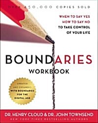Boundaries Workbook: When to Say Yes, How to Say No to Take Control of Your Life (Paperback, Revised)