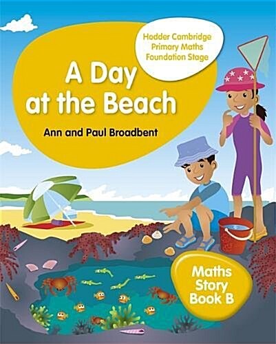 Hodder Cambridge Primary Maths Story Book B Foundation Stage : A Day at the Beach (Paperback)