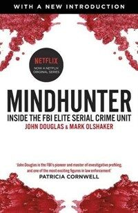 Mindhunter : Inside the FBI Elite Serial Crime Unit (Now A Netflix Series) (Paperback) - 넷플릭스 마인드헌터 원작