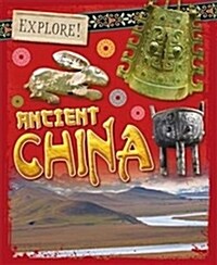 Explore!: Ancient China (Paperback)