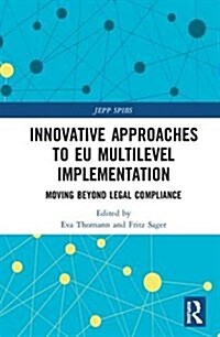 Innovative Approaches to Eu Multilevel Implementation: Moving Beyond Legal Compliance (Hardcover)