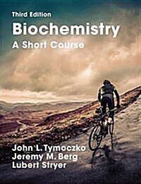 Biochemistry: A Short Course : Third Edition (Paperback, 1st ed.)
