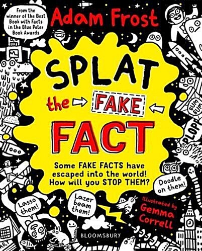Splat the Fake Fact! : Doodle on them, laser beam them, lasso them (Paperback)