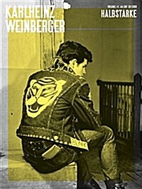 Karlheinz Weinberger - Vol 1 Halbstarke (Paperback)