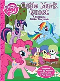 Cutie Mark Quest: A Panorama Sticker Storybook [With Sticker(s)] (Paperback)