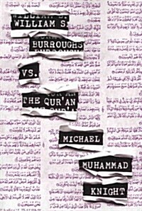 William S. Burroughs vs. the Quran (Paperback)