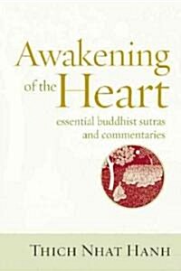 Awakening of the Heart: Essential Buddhist Sutras and Commentaries (Paperback)