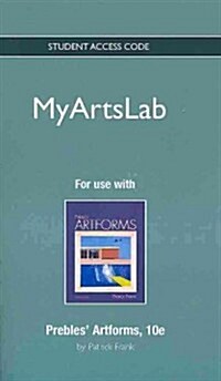 New Myartslab -- Standalone Access Card -- For Prebles Artforms (Hardcover, 10th, Revised)