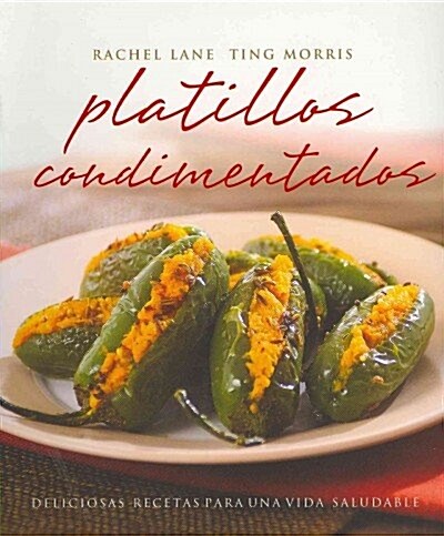 Platillos condimentados / Spicy Recipes (Paperback, Translation)